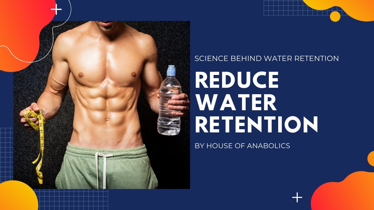 Reduce Water retention on Anabolics by House of Anabolics YouTube