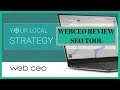 Web CEO SEO Tool Suite Review And #1 Guide