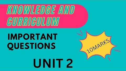 KNOWLEDGE AND CURRICULUM | IMPORTANT QUESTIONS |10MARKS | 4T SEMESTER | B.ED EXAM 2023 | TAMIL |