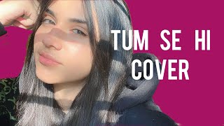 Tum Se Hi | Cover | Nehaal Naseem | Mohit Chauhan | Pritam Resimi