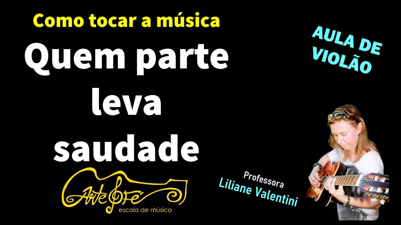 Como tocar a música Quem parte leva saudade
