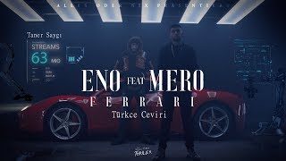 Eno - Ferrari ft. MERO (Türkçe Çeviri)