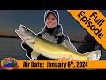 Episode 1 2024 very late season river walleyes  full episode