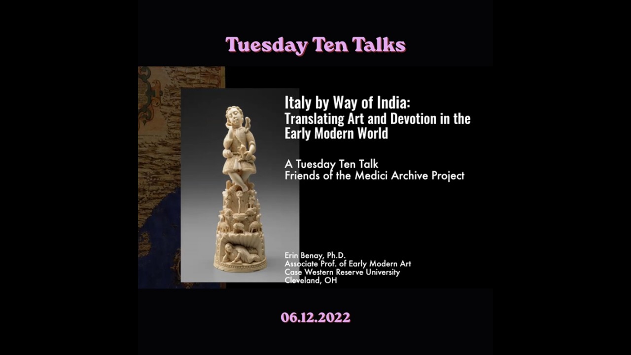 ERIN BENAY - Italy by Way of India: Translating Art and Devotion in the Early Modern World
