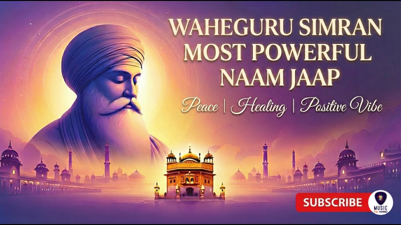 Waheguru Jaap Simran - 4K | Deep Meditation | Relaxing Sikh Meditation | M4M HD