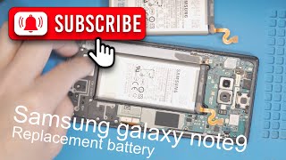 Samsung Galaxy Note 9 Battery Replacement  三星note9更换电池