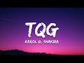 KAROL G, Shakira - TQG (Letra/Lyrics)