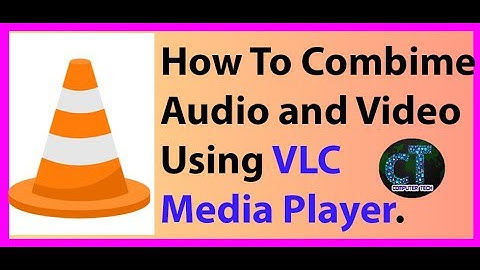 How to Merge Video and Audio using VlC media Player.