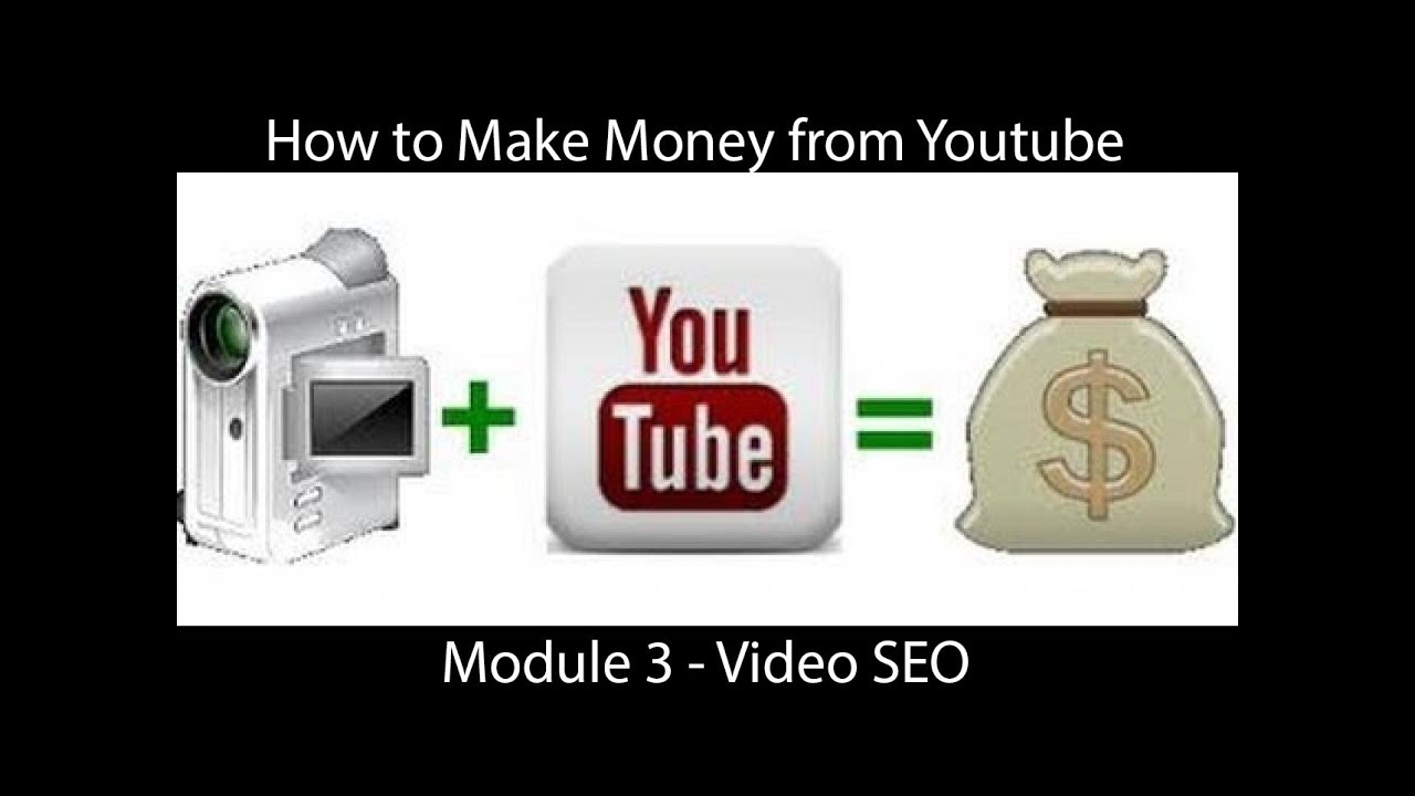 HOW TO MAKE MONEY ON YOUTUBE - VIDEO SEO - YouTube