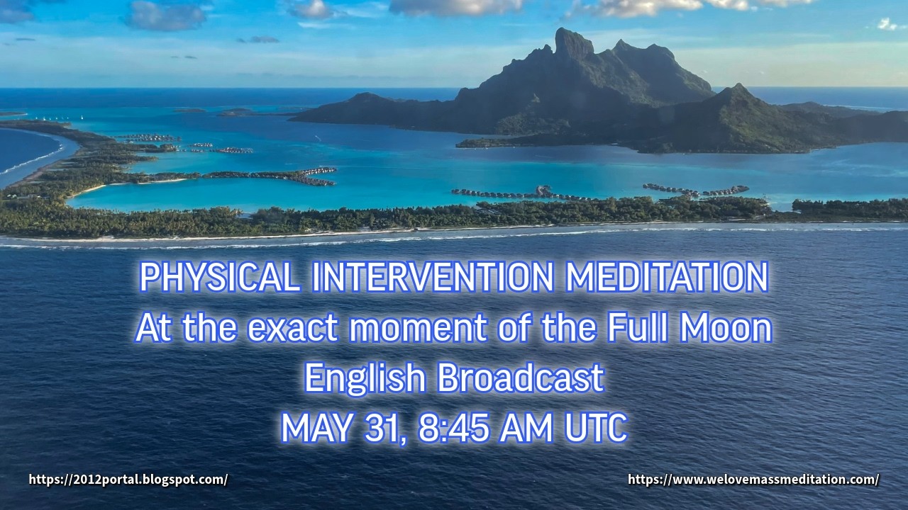Physical Intervention Meditation on May 31st at 8:45 AM UTC (Starts at 8:25 AM UTC)