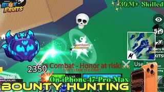 iPhone 17 Pro Max Bounty Hunting🔥30M+ Skilled PvP In Blox Fruits