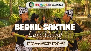FESTIVAL MEMENGAN 2026 - KECAMATAN KABAT - BEDHIL SAKTINE LARE USING