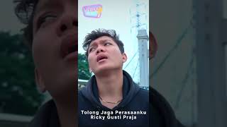 Download Lagu RICKY GUSTI PRAJA - TOLONG JAGA PERASAANKU MUSIC VIDEO MP3