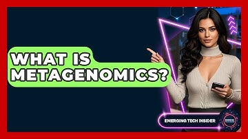 What Is Metagenomics? - Emerging Tech Insider