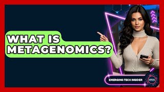 What Is Metagenomics? - Emerging Tech Insider