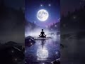 Relax Under the Moon | 60 Seconds of Inner Peace #Shorts