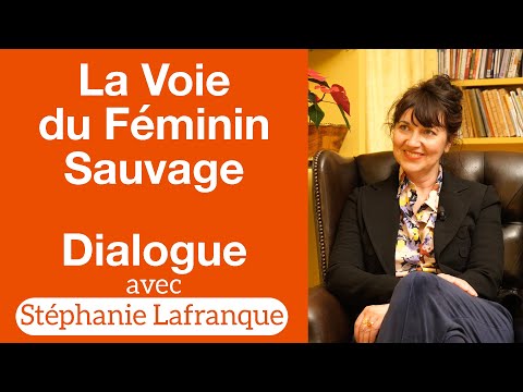 La voie du Féminin Sauvage — Stéphanie Lafranque — Dialogues #8 Episode cover