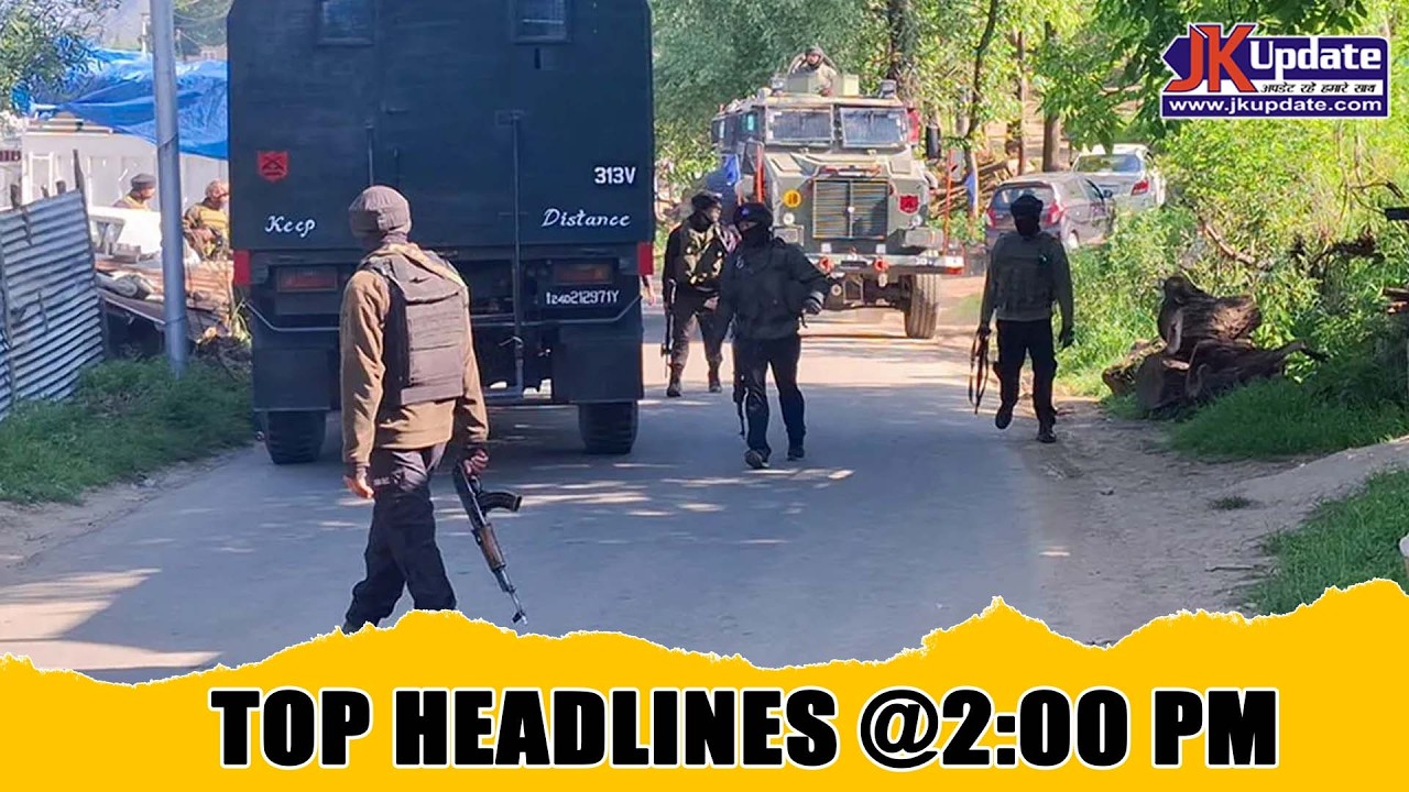 JKupdate Top Headlines @ 2 PM 27 FEB 2026