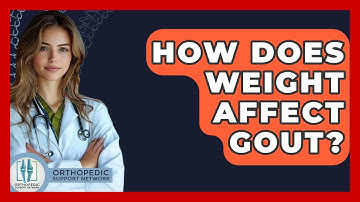 How Does Weight Affect Gout? - Orthopedic Support Network