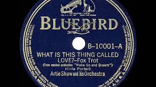 Watch Artie Shaw What Is This Thing Called Love video