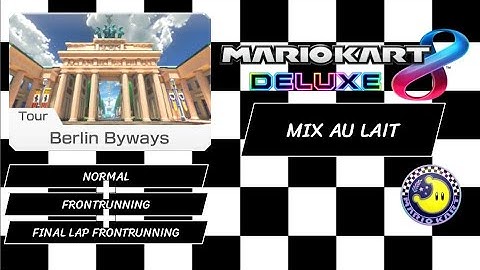 Tour Berlin Byways - Mario Kart 8 Deluxe Mix au Lait Collection