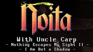 I Am But a Shadow - Nothing Escapes My Sight Part 2 - Let