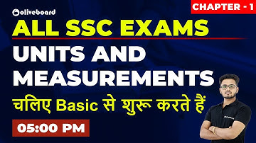 Units and Measurements | SSC CGL | SSC CHSL | SSC CPO | Part - 1
