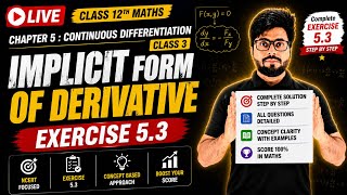Class 12th Maths | Continuity & Differentiation | Exercise 5.3 | Implicit form of derivatives