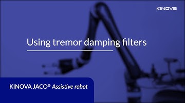 Jaco® Assistive Robot Tutorial: Controlling Trembling