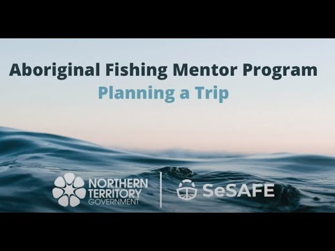 SeSAFE Training Module 3 - Planning a Trip - (Murrinh Patha)