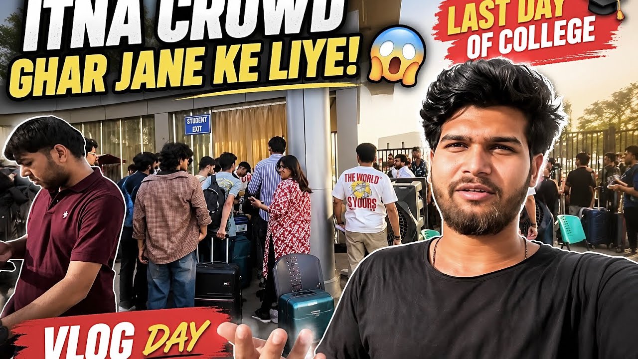 Itna Croud Ghar Jane Ke Liye 😱 Last Day of College 