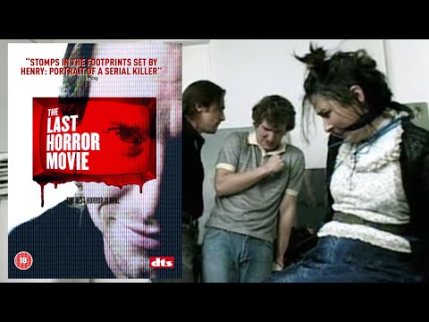 The British August Underground? - The Last Horror Movie (2003)