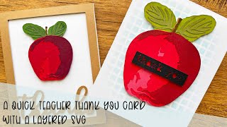 A Quick Teacher Thank You Card - Layered SVGs