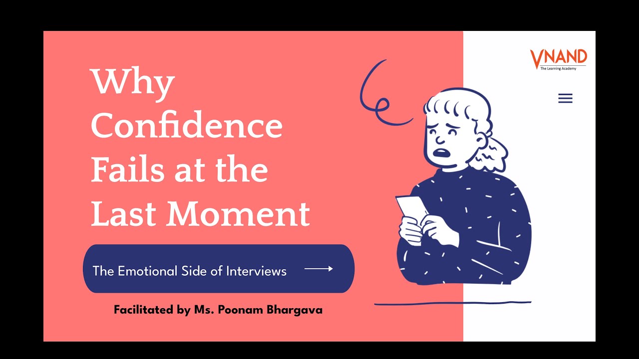 Why does confidence fail at the last moment? The emotional side of Interviews