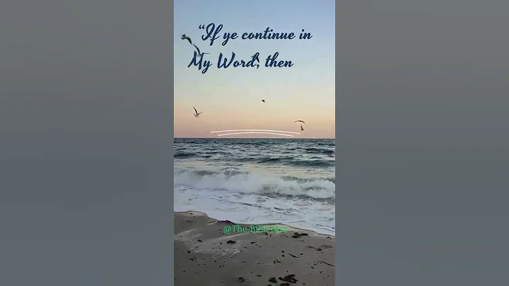 John 8:31-32 | The Truth That Sets You Free: Abiding in God’s Word