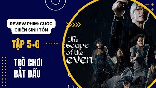 Review Phim :Cuộc Chiến Sinh Tồn -The Escape of the Seven: War for Survival -Full Tập 5 +6