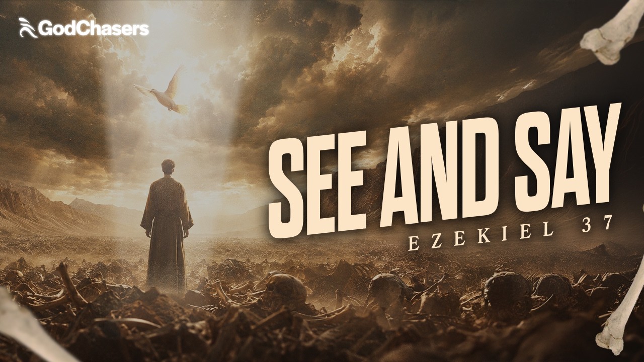 🔴 See And Say (Ezekiel 37) | Dry Bones Live? | Pastor Donte Banks | GodChasers