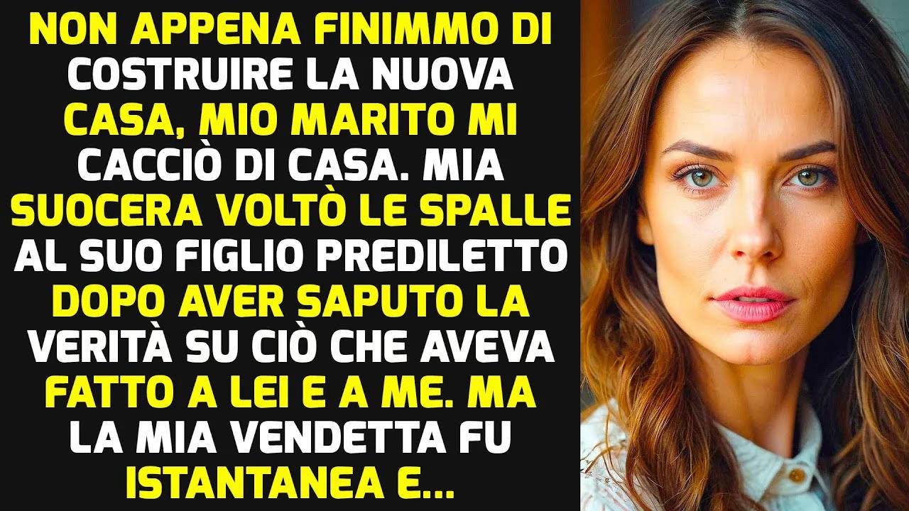 Non Appena Abbiamo Finito Di Costruire La Nostra Nuova Casa Mio Marito Mi Ha Cacciato STORIE DI VITA
