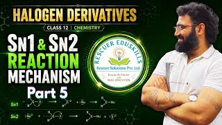 SN1 & SN2 Final | Halogen Derivatives Part 5 #jeechemistry #education #12thscience #sciencestudents