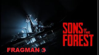 The Forest 2 Resmi Fragman 3 Sons Of The Forest 122021