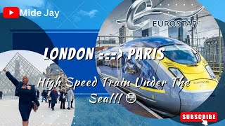LONDON to PARIS using the amazing EUROSTAR UNDER THE SEA HIGH SPEED TRAIN - Comprehensive Review