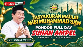 🔴LIVE KH ANWAR ZAHID | PENGAJIAN AKBAR  DI PP FULL DAY SUNAN AMPEL BANGOREJO BANYUWANGI
