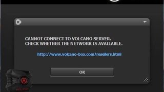 volcano box cannot connect to server error solution