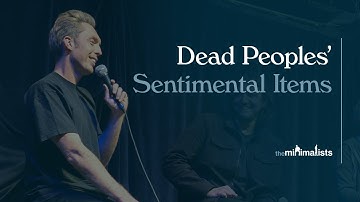 What to Do with Sentimental Items from a Loved One Who Died