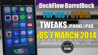 DockFlow BarrelDock Top Cydia Tweaks iOS 7 | Best Cydia Tweaks iPhone March 2014 Jaiilbreak