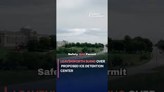 Leavenworth Suing Over Proposed ICE Detention Center #politics