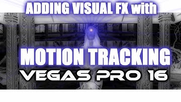 Adding Visual Effects With Motion Tracking / Vegas Pro 16 / New Feature