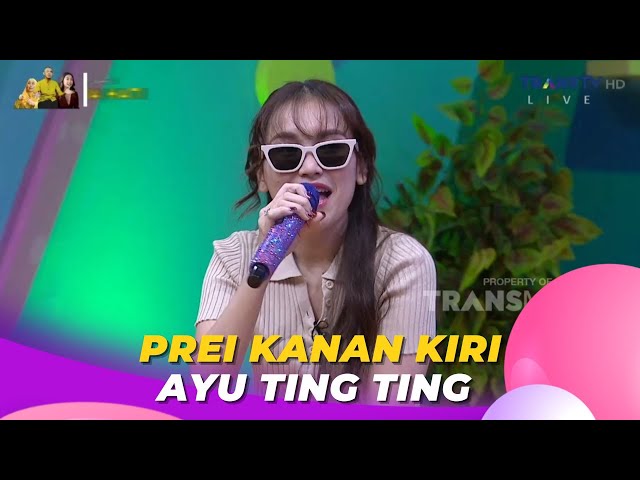 Prei Kanan Kiri | AYU TING TING | BROWNIS (12/10/23) class=