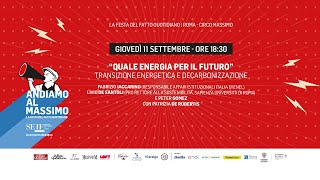 “Quale energia per il futuro. Transizione energetica e decarbonizzazione”