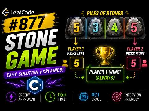 LeetCode #877 Stone Game | Easy Solution Explained (C++)